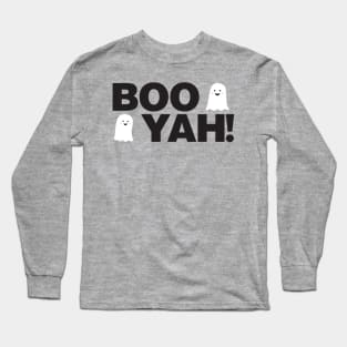 Boo Yah! Long Sleeve T-Shirt